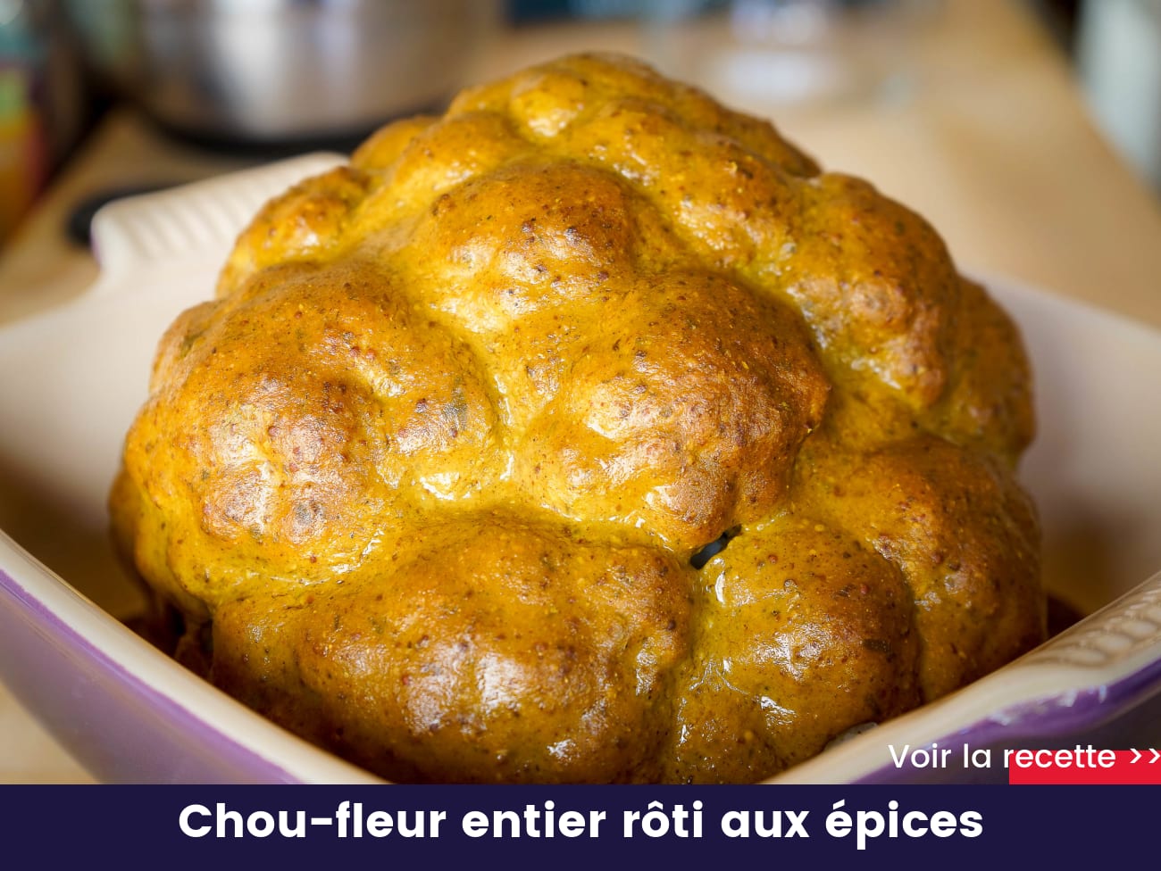 Chou-fleur entier rôti aux épices